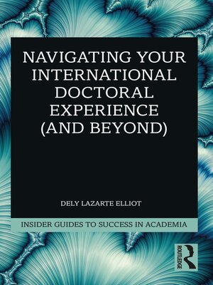 cover image of Navigating Your International Doctoral Experience (and Beyond)